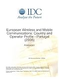 Review IDC  / European Wireless and Mobile Communications: Country and Operator Profile - Portugal (2008)