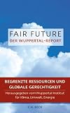 Fair Future - Begrenzte Ressourcen und Globale Gerechtigkeit