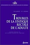 Troubles de la statique rectale de l'adulte