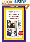 FabJob Guide to Become a Personal Shopper (FabJob Guides)