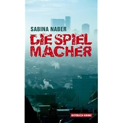 Die Spielmacher Kriminalroman