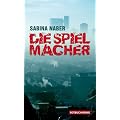 Die Spielmacher Kriminalroman