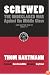 Screwed: The Undeclared War Against the Middle Class - And What We Can Do about It (BK Currents (Paperback))