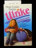 Ulrike im Internat. Sonderausgabe der drei beliebten Ulrike-B�nde.
