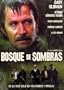 BOSQUE DE SOMBRAS : PELICULA