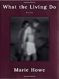 What the Living Do: Poems