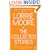 The Collected Stories of Lorrie Moore