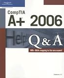 CompTIA A+ 2006 Q&A
