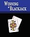 Winning at Blackjack: Blackjack Gambling Strategy