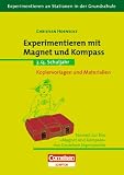Produkt-Bild: Experimentieren an Stationen in der Grundschule: Experimentieren mit Magnet und Kompass: 3./4. Schuljahr. Kopiervorlagen und Materialien