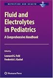 4145wpwqjFL. SL160  Fluid and Electrolytes in Pediatrics: A Comprehensive Handbook