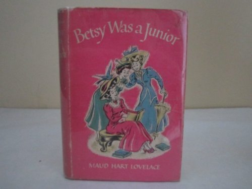 Betsy Was a Junior : A Betsy-Tacy High School Story