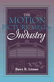 The Motion Picture Mega-Industry: (Part of the Allyn & Bacon Series in Mass Communication) (Allyn & Bacon Series in Mass Communication)