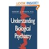 Understanding Biological Psychiatry