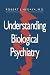 Understanding Biological Psychiatry Image of Understanding Biological Psychiatry