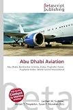 abu dhabi dubai Abu Dhabi Aviation: Abu Dhabi, Bombardier Q Series, Dubai, Flughafen Dubai, Flughafen Dubai  World Central International