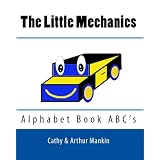 The Little Mechanic Alphabet Book ABC's