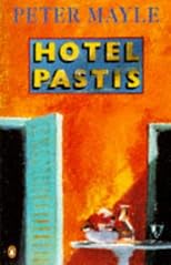 Hotel Pastis: A Novel of Provence (Vintage)