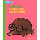 Juliette N'Aime Pas Ses Lunettespar Agathe Hennig