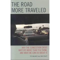 The Road More Traveled: Why the Congestion Crisis Matters More Than You Think, and What We Can Do About It