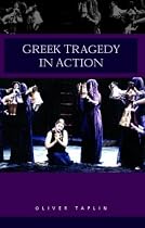 Greek Tragedy in Action