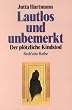 Lautlos und unbemerkt
