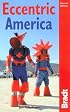 Eccentric America, 2nd: The Bradt Travel Guide to All That's Weird and Wacky in the USA (Bradt Travel Guide)