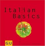 Italian Basics. Alles, was man braucht fuer das dolce vita zu Hause.