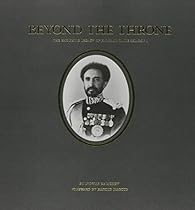 Beyond the Throne: The Enduring Legacy of Emperor Haile Selassie I Beyond the Throne: The Enduring Legacy of Emperor Haile Selassie I