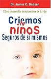 Criemos Niños Seguros De Sí Mismos