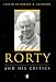 Rorty and His Critics (Philosophers and their Critics)