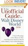 The Unofficial Guide to Walt Disney World 1998
