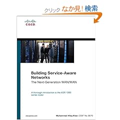 【クリックでお店のこの商品のページへ】Building Service-Aware Networks: The Next-Generation WAN/MAN (Networking Technology): Muhammad Afaq Khan: 洋書