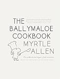 The Ballymaloe cookbook : Myrtle Allen ; foreword in tributes by Darina Allen, Yotam Ottolenghi, Ross Lewis and Georgina Campbell ; introduction by Len Deighton