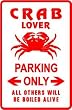 CRAB LOVER PARKING sign * street sea ocean