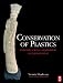 Conservation of Plastics: Materials science, degradation and preservation