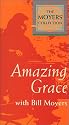The Moyers
Collection: Amazing Grace with Bill Moyers