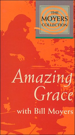 The Moyers
Collection: Amazing Grace with Bill Moyers