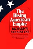 The Rising American Empire (Norton Library)