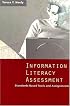 Information Literacy Assessment: Standards-Based Tools And Assignments