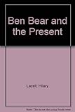 Ben bear and the present