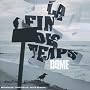 La Fin Des Temps