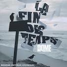 La Fin Des Temps