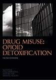 Drug misuse : opioid detoxification