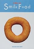 スマイルフード―Let’s eat 'smile’ (Magazine House mook)
