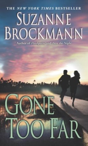 Cover of Gone Too Far (Troubleshooters, Book 6)