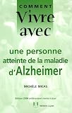 Comment  vivre avec une personne atteinte de la maladie d'Alzheimer