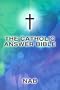 Catholic Answer Bible-Nab