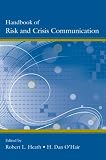 Handbook of Risk and Crisis and Crisis Communication (Routledge Communication Series)