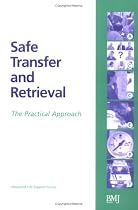 Safe Transfer and Retrieval of Patients (Advanced Life Support Group)